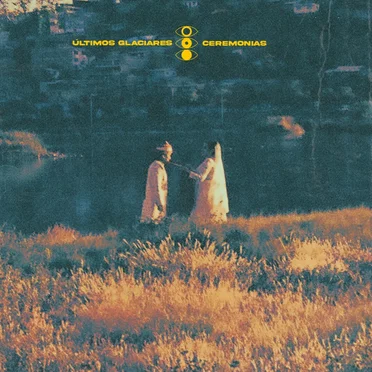 Ceremonias by Últimos Glaciares - album cover