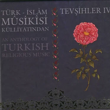 Türk - İslam Musikisi Külliyatından Tevşihler 4 by Various Artists - album cover