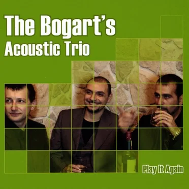 Play It Again by The Bogart’s Acoustic Trio - album cover