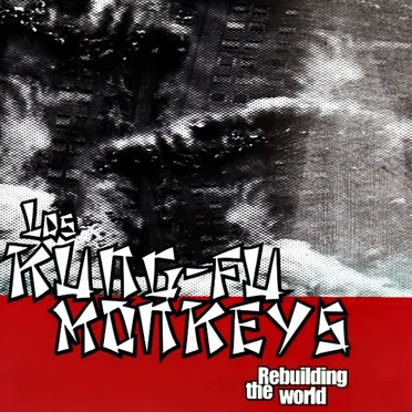 Rebuilding the World by Los Kung-Fu Monkeys - album cover