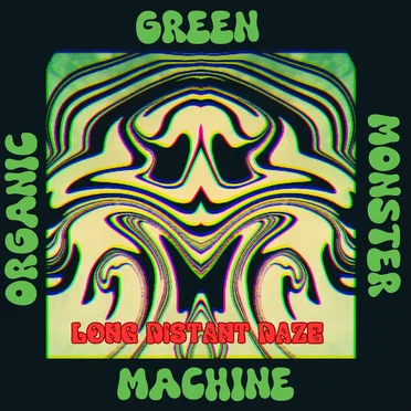 Long Distant Daze by Organic Green Monster Machine - album cover