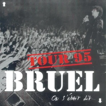 On s'était dit...: Tour 95