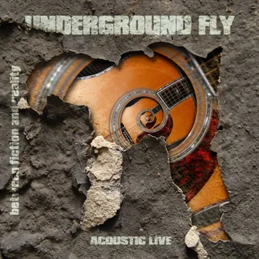 Between Fiction and Reality by Underground Fly - album cover