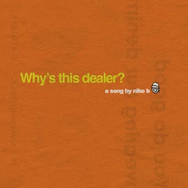 Why’s this dealer?