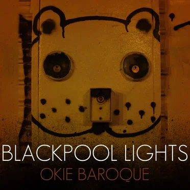 Okie Baroque by Blackpool Lights - album cover
