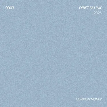 Drift Skunk by Company Money - album cover
