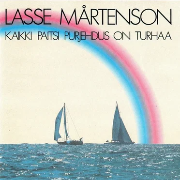 Kaikki paitsi purjehdus on turhaa