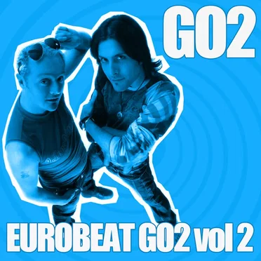 Eurobeat Go 2 Vol. 2 by Go 2 - album cover