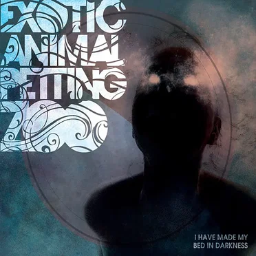 I Have Made My Bed in Darkness by Exotic Animal Petting Zoo - album cover