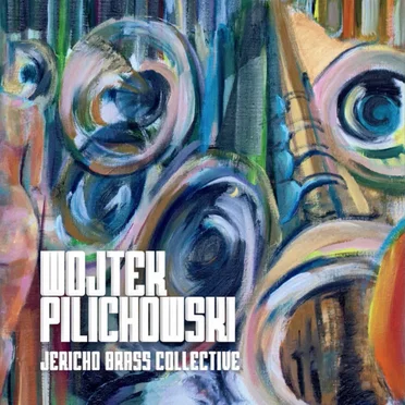 Jericho Brass Collective by Wojtek Pilichowski - album cover