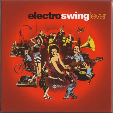 Electro Swing Fever by Various Artists - album cover