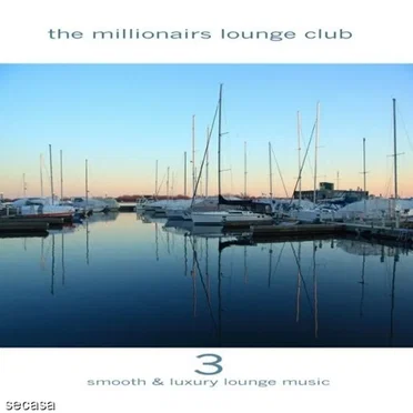 The Millionairs Lounge Club 3 by Various Artists - album cover