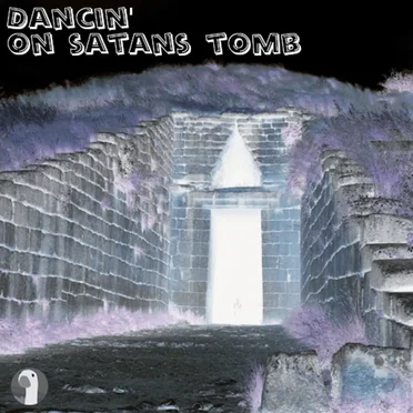 Dancin' on Satans Tomb