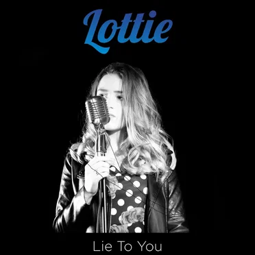 Lie To You