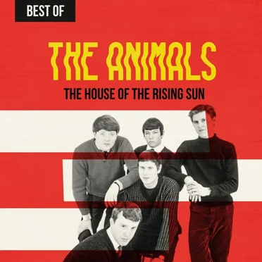 The House of the Rising Sun: Best of the Animals