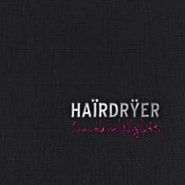 Smokin' Nights by Hair Dryer - album cover