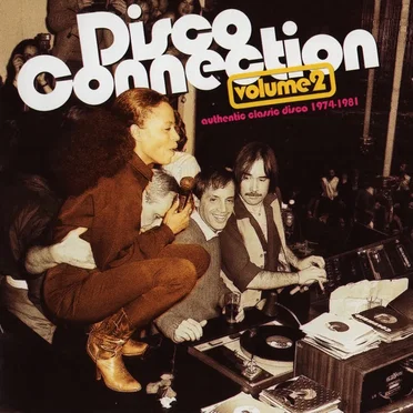Disco Connection, Volume 2: Authentic Classic Disco 1974–1981 by Various Artists - album cover