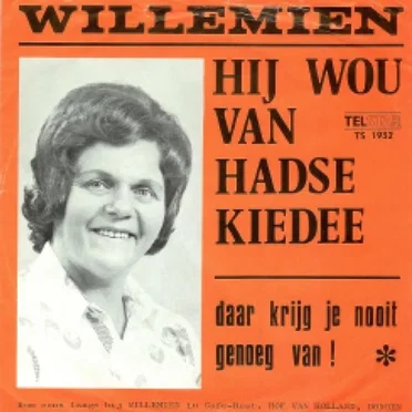 Hij wou van hadse kiedee