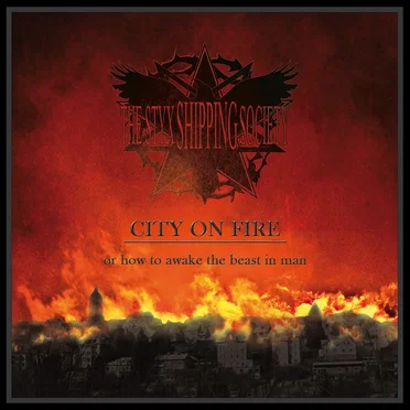 City on Fire by The Styx Shipping Society - album cover