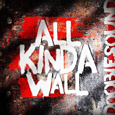 All Kinda Wall by DoobieSound - album cover