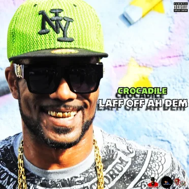 Laff Off Ah Dem by Crocadile - album cover