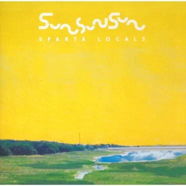 SUN SUN SUN by SPARTA LOCALS - album cover