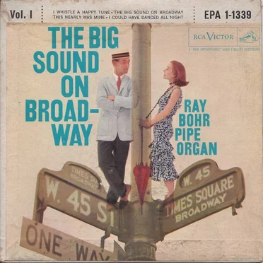 The Big Sound on Broadway - Volume I by Ray Bohr - album cover
