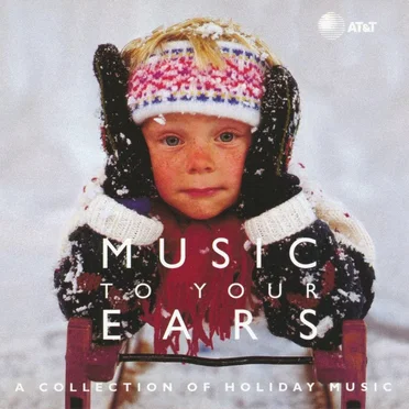 Music to Your Ears: A Collection of Holiday Music by Various Artists - album cover