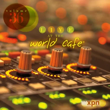 Live At The World Cafe, Volume 36 by Various Artists - album cover