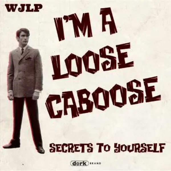 I'm a Loose Caboose