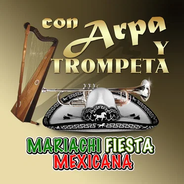 Con Arpa Y Trompeta by Mariachi Fiesta Mexicana - album cover