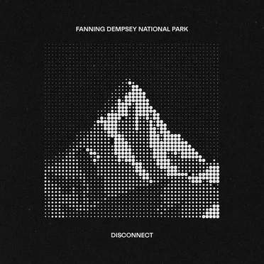 Disconnect by Fanning Dempsey National Park - album cover