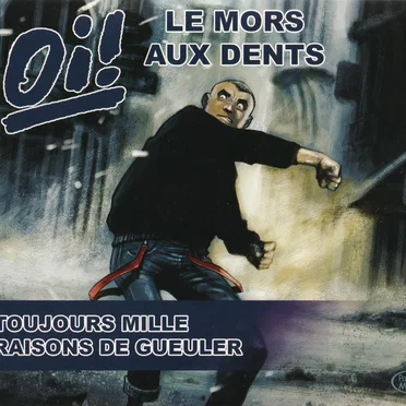 Toujours Mille Raisons de Gueuler