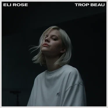 Trop Beau by Eli Rose - album cover