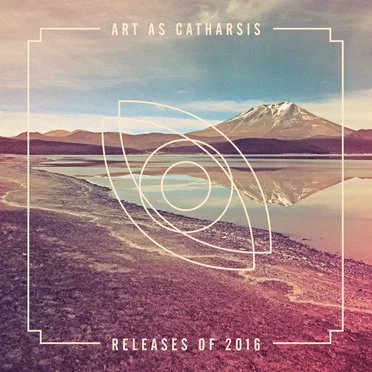 Art as Catharsis 2016 Sampler by Various Artists - album cover