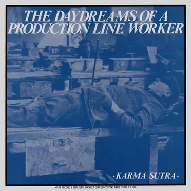 The Daydreams of a Production Line Worker by Karma Sutra - album cover