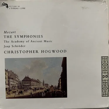 Wolfgang Amadeus Mozart (1756-1791) The Symphonies