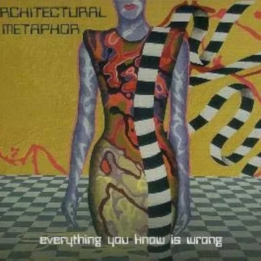 Everything You Know Is Wrong by Architectural Metaphor - album cover