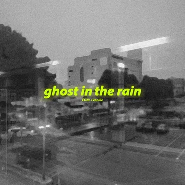 Ghost in the rain by EONI - album cover