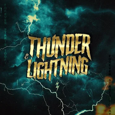 Thunder & Lightning by Forever Starts Today - album cover