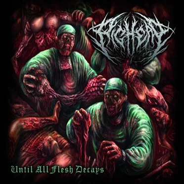 Until All Flesh Decays