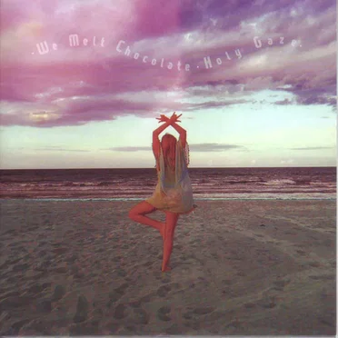 Holy Gaze by We Melt Chocolate - album cover