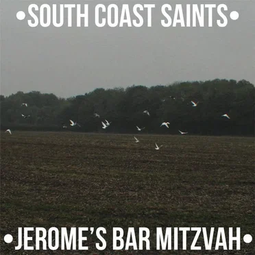 Jerome's Bar Mitzvah - Single by South Coast Saints - album cover