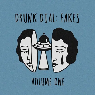Drunk Dial: Fakes, Vol. 1 by Various Artists - album cover