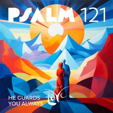Psalm 121 - He Guards You Always by Project Of Love - album cover