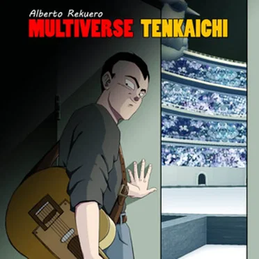 Multiverse Tenkaichi by Alberto Rekuero - album cover