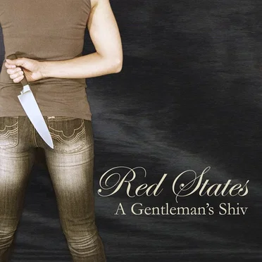 A Gentleman's Shiv by Red States - album cover
