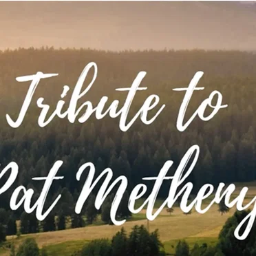 Tribute to Pat Metheny