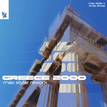 Greece 2000 (Max Styler Rework)