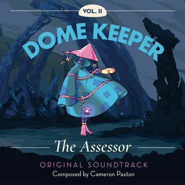 Dome Keeper, Vol. 2: The Assessor by Cameron Paxton - album cover
